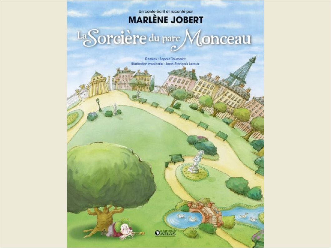 LA SORCIERE DU PARC MONCEAU