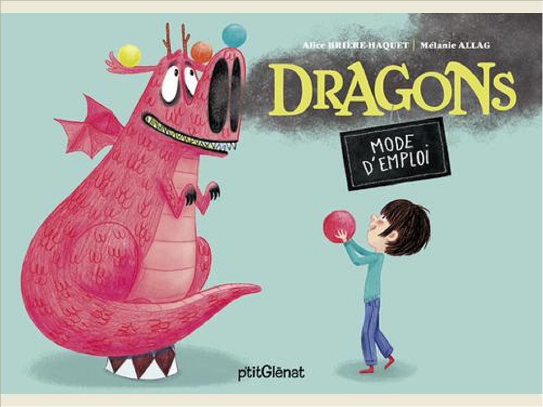 DRAGONS - MODE D'EMPLOI