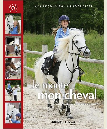 JE MONTE MON CHEVAL - MES LECONS POUR PROGRESSER