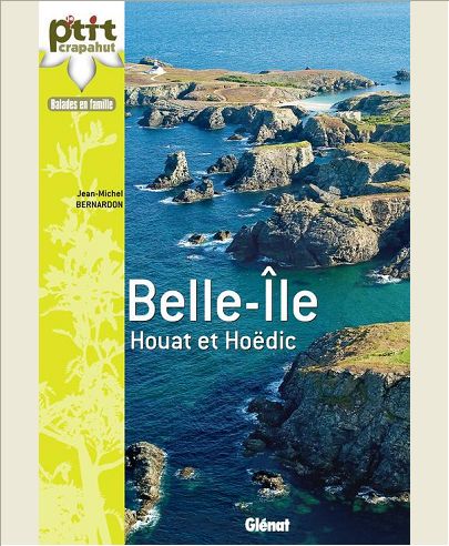 A BELLE-ILE, HOUAT ET HOEDIC - BALADES ET DECOUVERTES EN FAMILLE