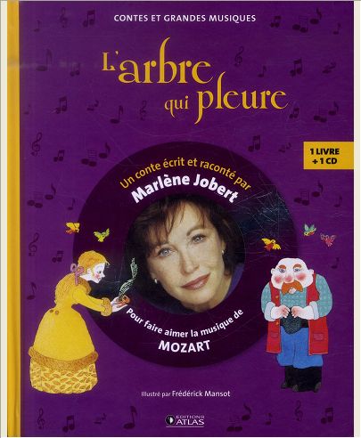 L'ARBRE QUI PLEURE - POUR FAIRE AIMER LA MUSIQUE DE MOZART