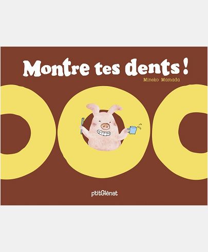 MONTRE TES DENTS !