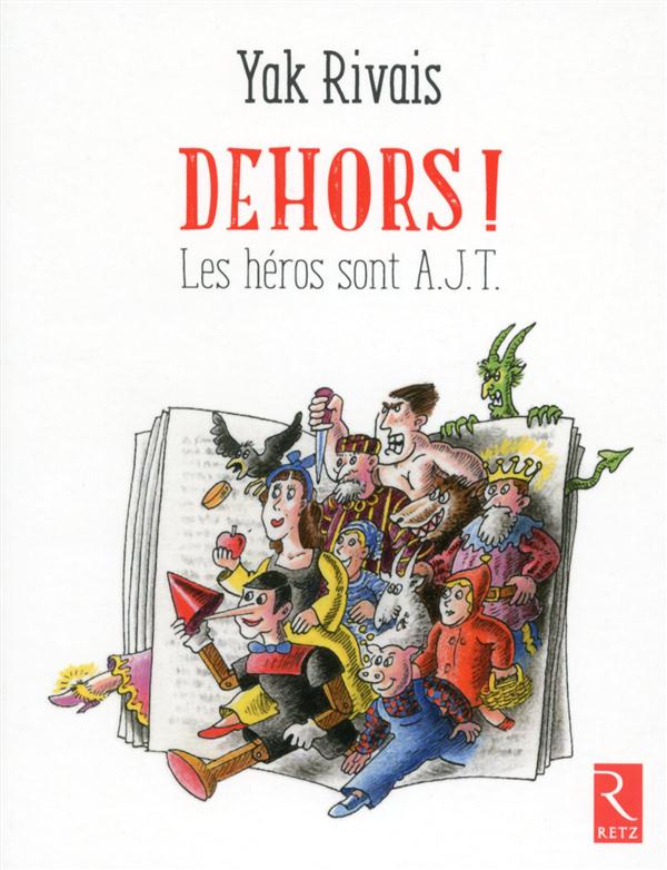 DEHORS !