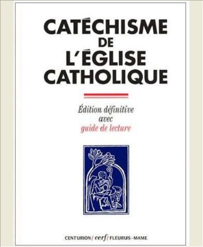 CATECHISME DE L'EGLISE CATHOLIQUE