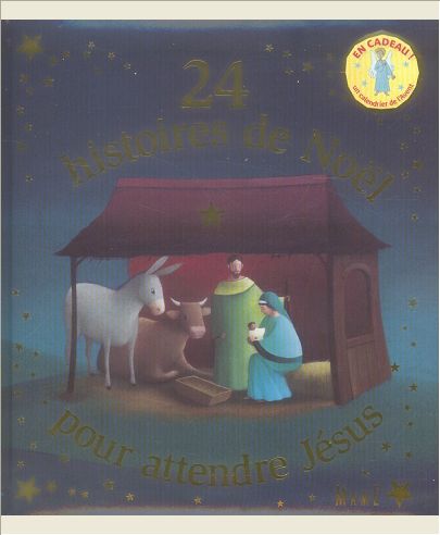24 HISTOIRES DE NOEL POUR ATTENDRE JESUS