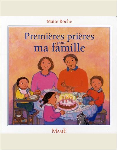 PREMIERES PRIERES POUR MA FAMILLE