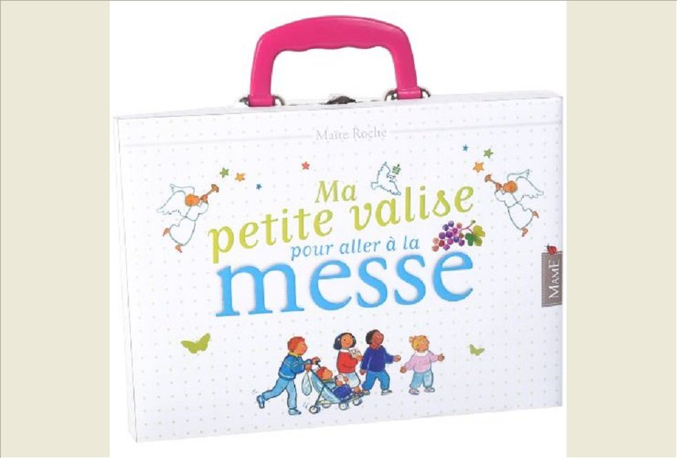 MA PETITE VALISE POUR ALLER A LA MESSE (LIVRES + COLORIAGES)