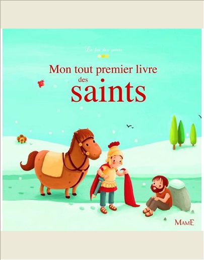 MON TOUT PREMIER LIVRE DES SAINTS