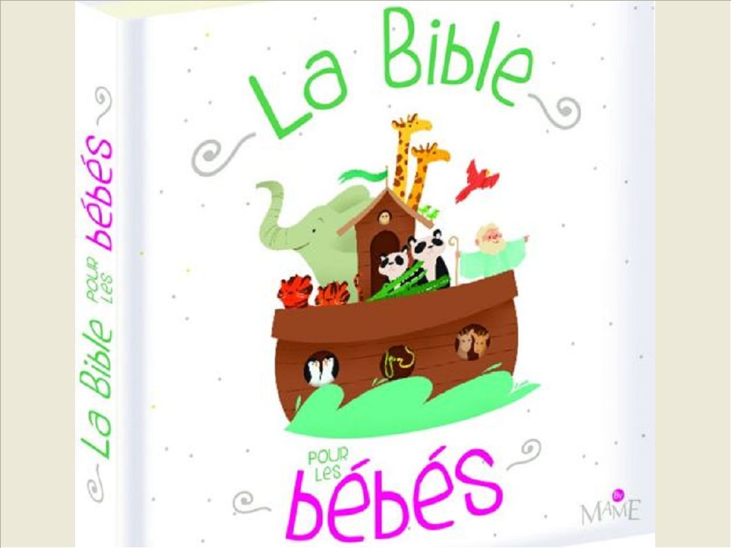 LA BIBLE POUR LES BEBES