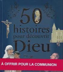50 HISTOIRES POUR DECOUVRIR DIEU