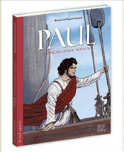 PAUL - DEVENIR UN HOMME NOUVEAU