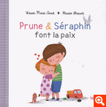 PRUNE ET SERAPHIN FONT LA PAIX