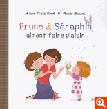 PRUNE ET SERAPHIN AIMENT FAIRE PLAISIR