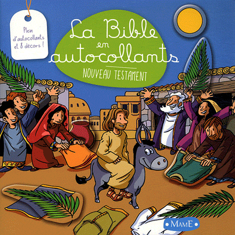 LA BIBLE EN AUTOCOLLANTS - NOUVEAU TESTAMENT