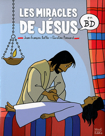 LES MIRACLES DE JESUS EN BD