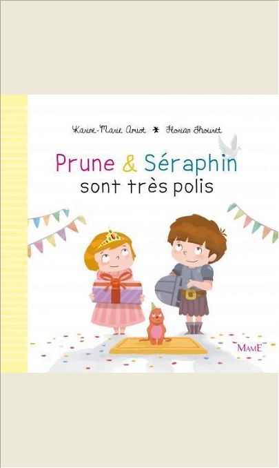 PRUNE ET SERAPHIN SONT TRES POLIS