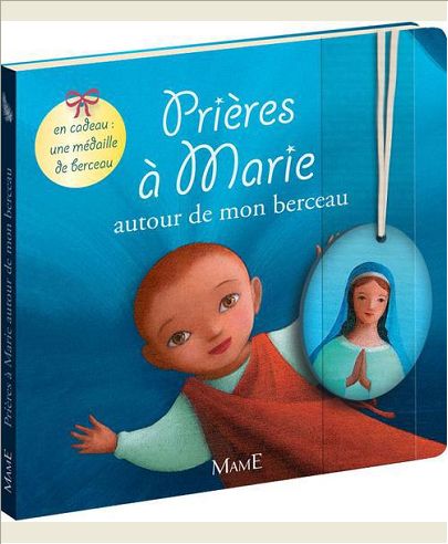 PRIERES A MARIE AUTOUR DE MON BERCEAU (+MEDAILLE DE BERCEAU)