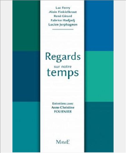 REGARDS SUR NOTRE TEMPS