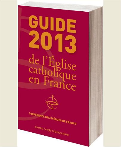 GUIDE 2013 DE L'EGLISE CATHOLIQUE EN FRANCE