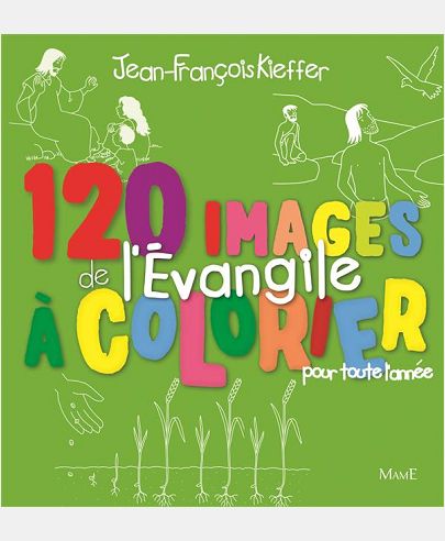 120 IMAGES DE L'EVANGILE A COLORIER TOUTE L'ANNEE