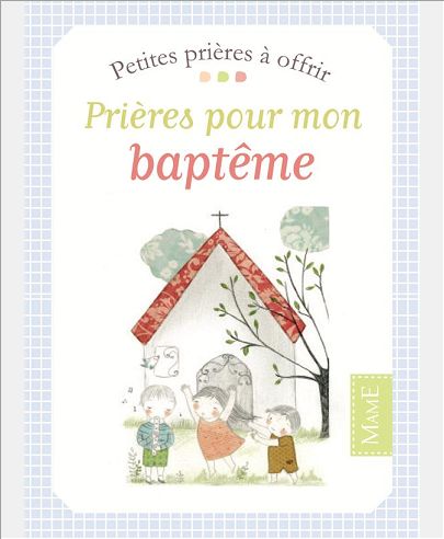 PRIERES POUR MON BAPTEME