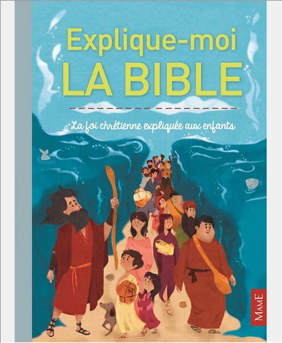 EXPLIQUE-MOI LA BIBLE