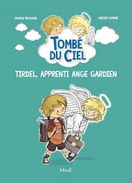 TIRDEL, APPRENTI ANGE GARDIEN