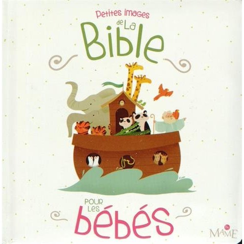 PETITES IMAGES DE LA BIBLE POUR LES BEBES