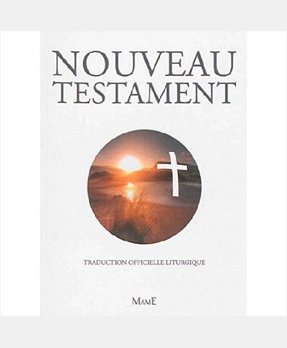 NOUVEAU TESTAMENT. EDITION PASTORALE