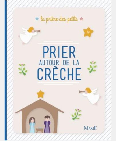 PRIER AUTOUR DE LA CRECHE - NOUVELLE EDITION