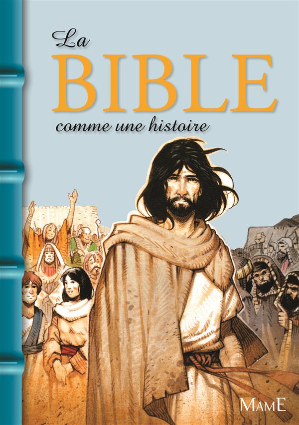 LA BIBLE EST UNE HISTOIRE
