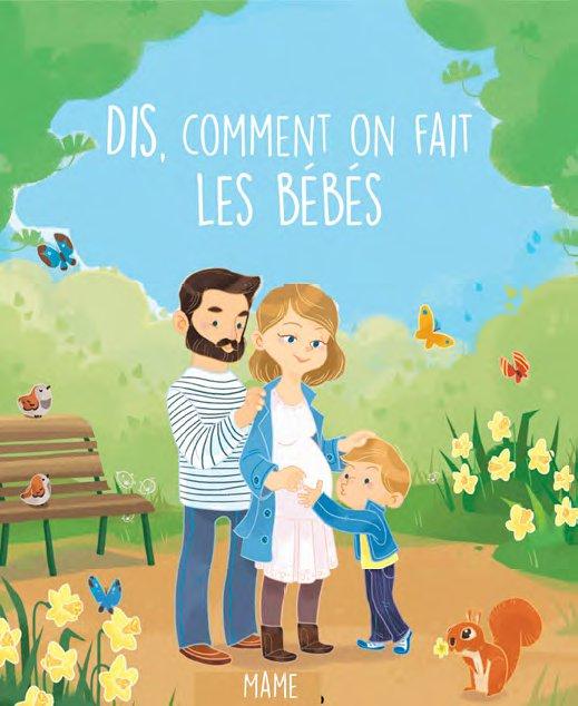 DIS-MOI COMMENT ON FAIT LES BEBES ?