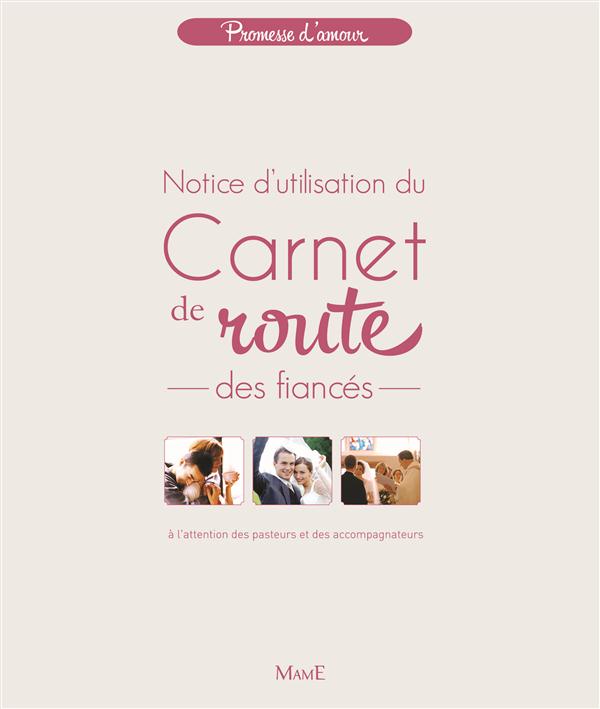 CARNET DE ROUTE DES FIANCES - NOTICE D'UTILISATION