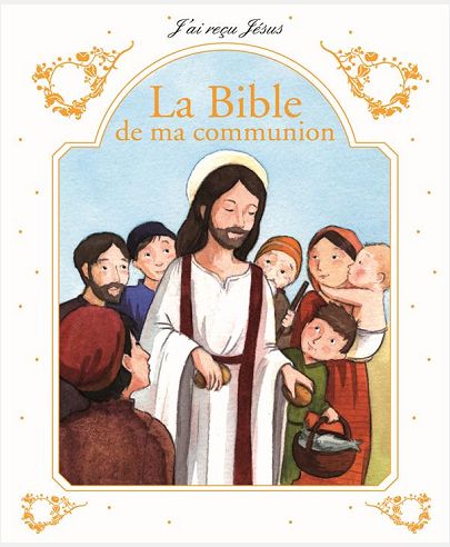 LA BIBLE DE MA COMMUNION