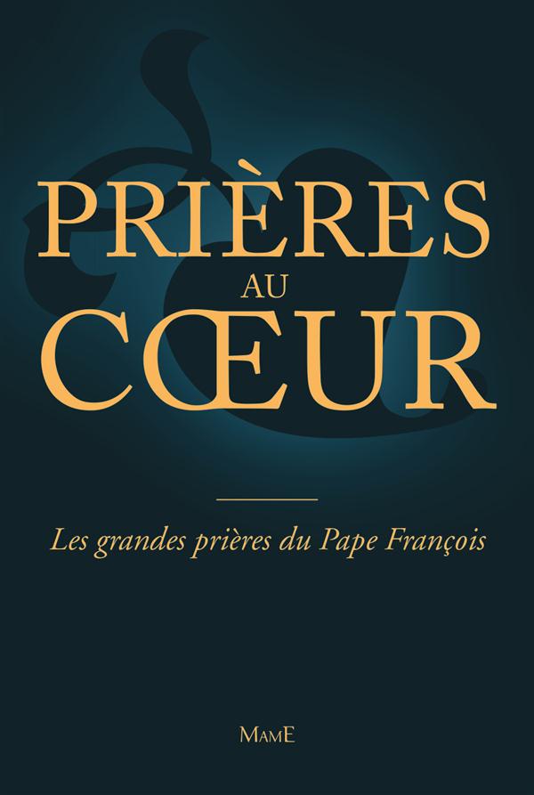 LES PRIERES DU PAPE FRANCOIS