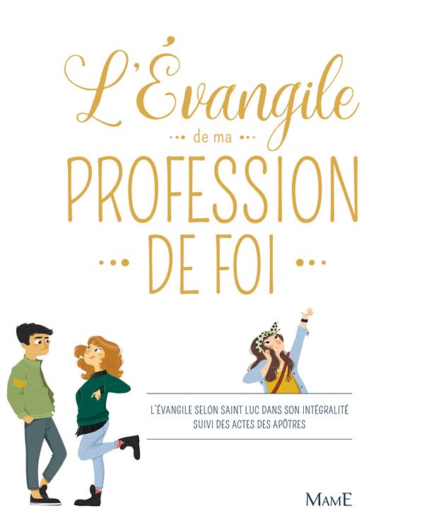 L'EVANGILE DE MA PROFESSION DE FOI