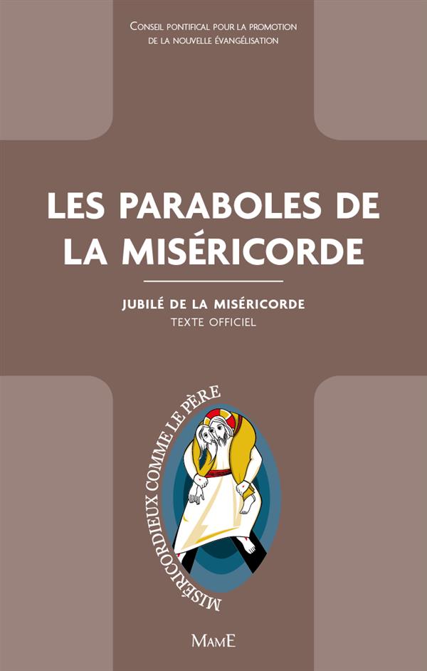 LES PARABOLES DE LA MISERICORDE