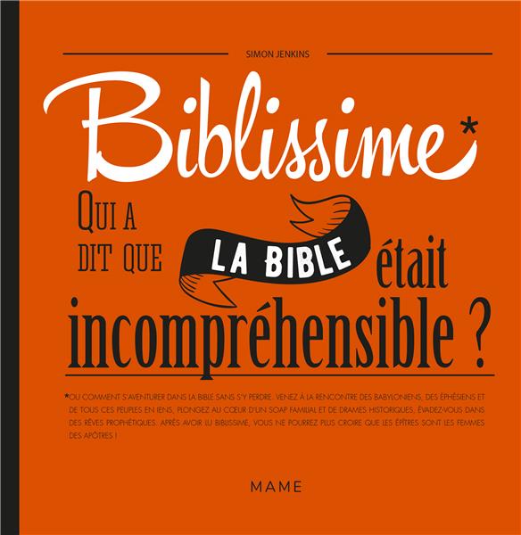 BIBLISSIME - QUI A DIT QUE LA BIBLE ETAIT INCOMPREHENSIBLE ?