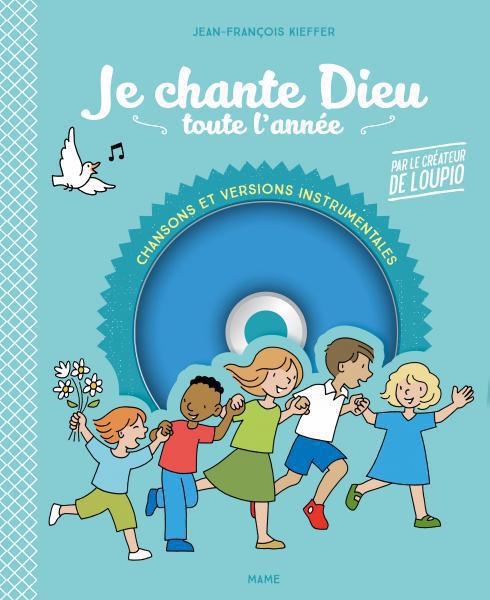 JE CHANTE DIEU TOUTE L'ANNEE (+CD)