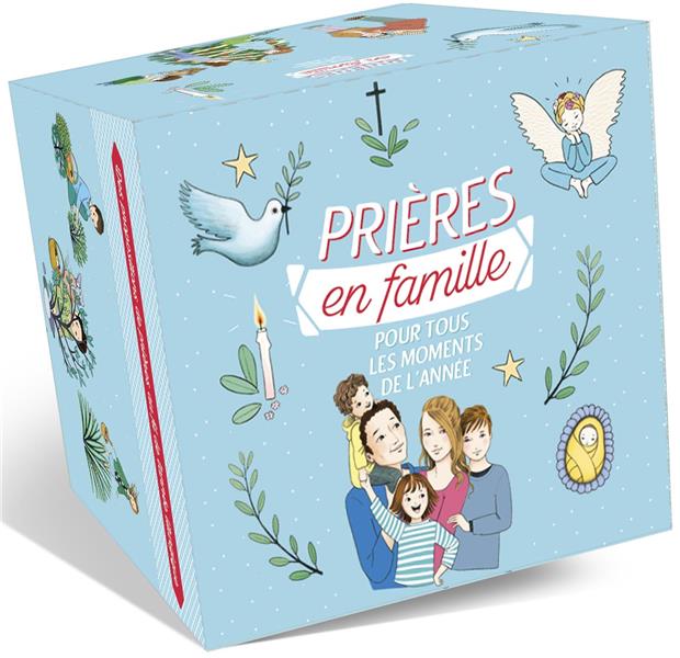 PRIERES EN FAMILLE POUR TOUS LES MOMENTS DE L'ANNEE