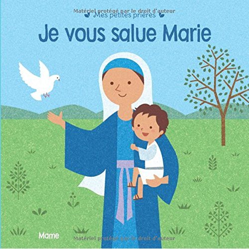 JE VOUS SALUE MARIE