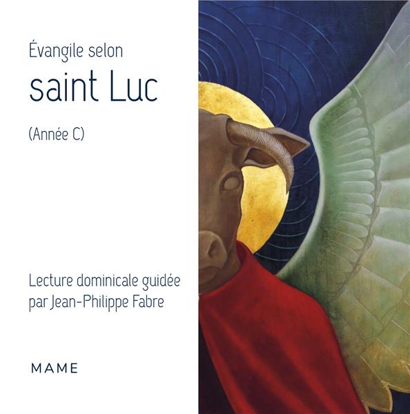 EVANGILE SELON SAINT LUC (ANNEE C)