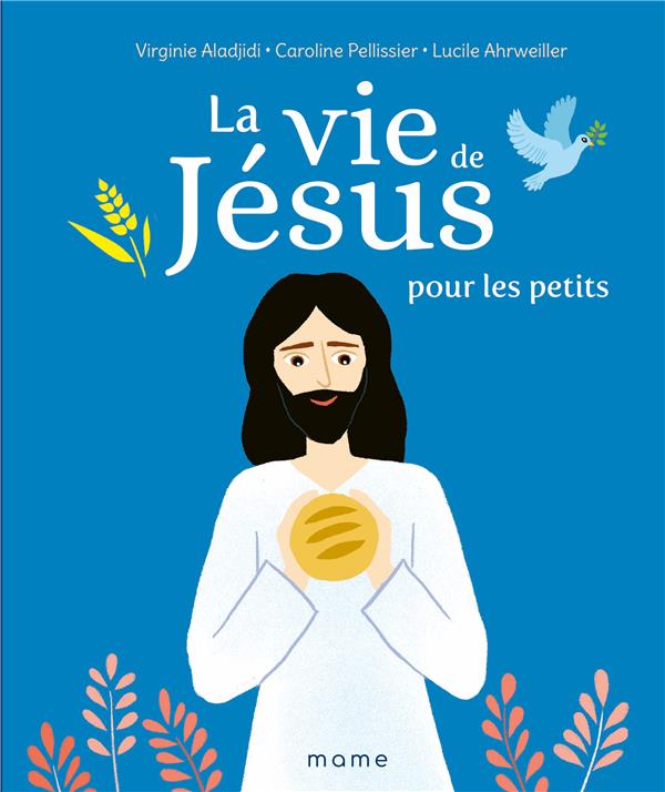 LA VIE DE JESUS POUR LES PETITS