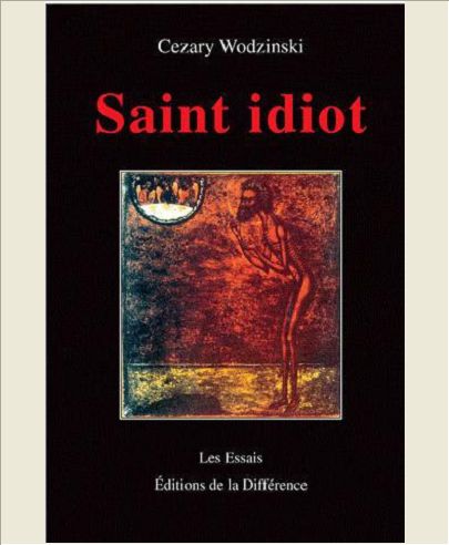 SAINT IDIOT - PROJET D'ANTHROPOLOGIE APOPHATIQUE