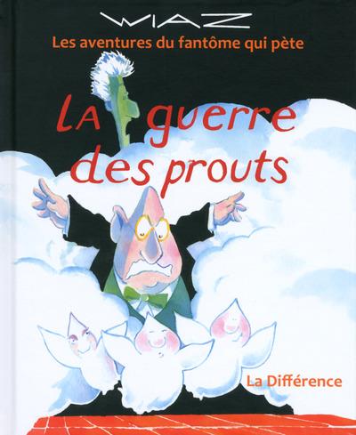 LA GUERRE DES PROUTS
