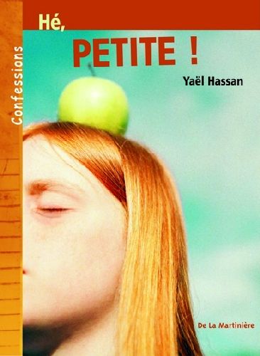 HE, PETITE !