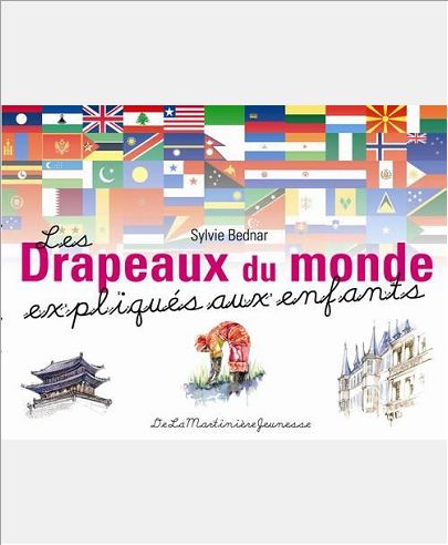 LES DRAPEAUX DU MONDE EXPLIQUES AUX ENFANTS