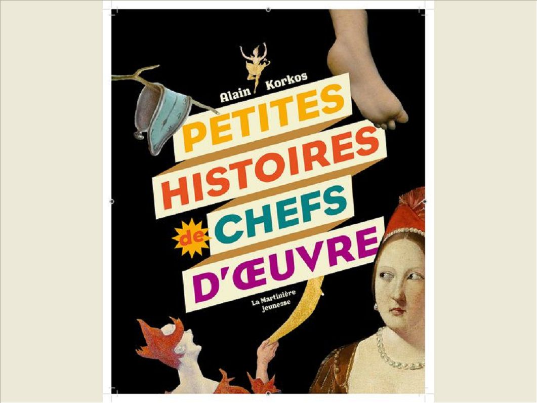 PETITES HISTOIRES DE CHEFS-D' UVRE