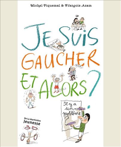 JE SUIS GAUCHER... ET ALORS ?
