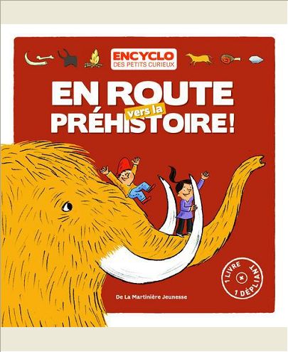 EN ROUTE VERS LA PREHISTOIRE